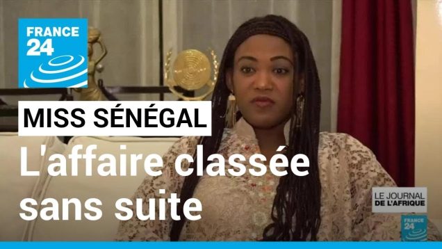 Affaire Miss Sénégal : accusation « d&rsquo;apologie de viol » classée sans suite